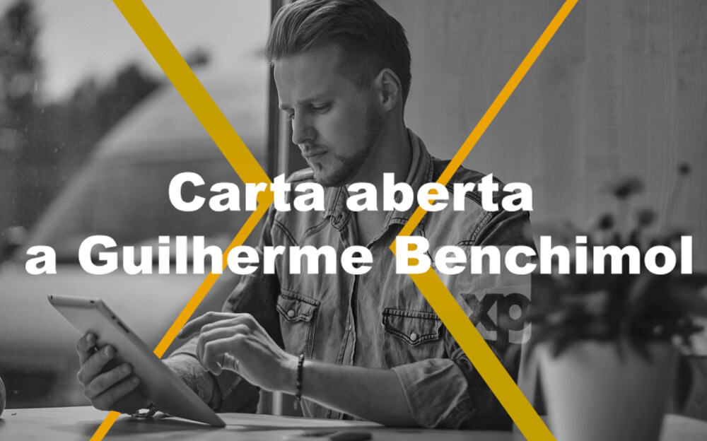Carta aberta a Guilherme Benchimol